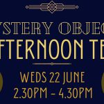 Mystery Objects Afternoon Tea