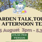 SOLD OUT Garden Talk, Tour & Afternoon Tea